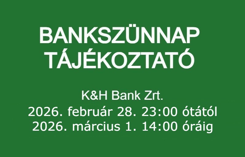 Bankszünnap tájékoztató 2026. február 28. - március 1.