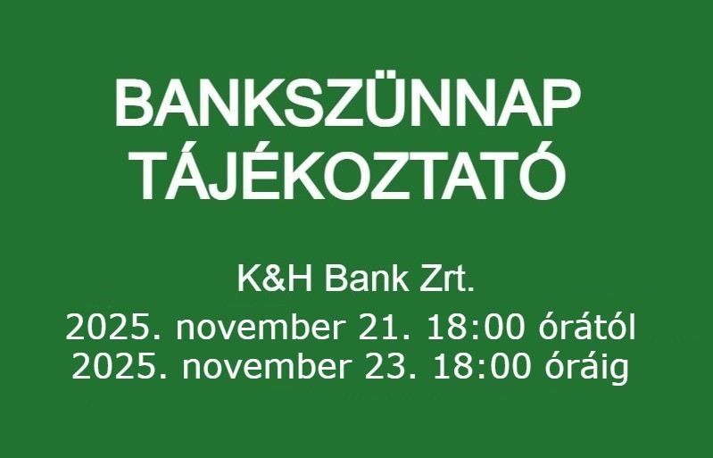 Bankszünnap tájékoztató 2025. november 21-23.